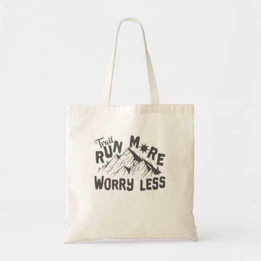 Traillauf Trail Run More Worry Less Tote Bag (Voorkant)