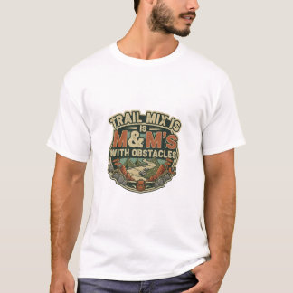 Trailmix is M&M's Met Obstakels T-shirt
