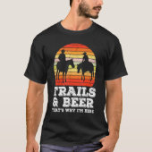 Trails en bier daarom ben ik hier paardenrennen V T-shirt (Voorkant)