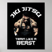 Train als Beast Jiu Jitsu BJJ Grappling MMA Poster (Voorkant)