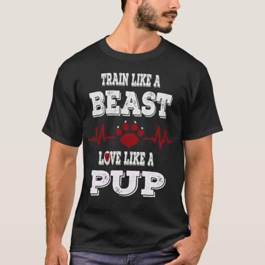 TRAIN ALS EEN BEEST LIEFDE ALS EEN PUP MANNEN T-SHIRT (Voorkant)