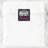 Train als een beest, lijk als een schoonheid vierkante sticker (Tas)