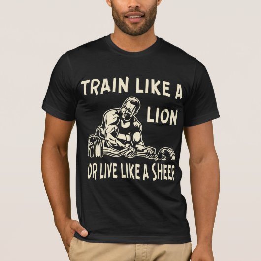 Train als een leeuw of leef als een schaap # t-shirt (Voorkant)