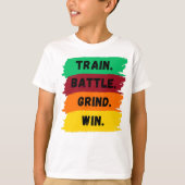 Train, Battle, Grind, Win motivatie slogan T-shirt (Voorkant)