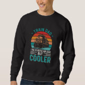 TRAIN DAD LIKE A REGULAR DAD BUT COOLER TRUI (Voorkant)