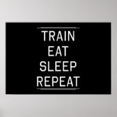 Train Eat Sleep Herhaal. Poster (Voorkant)