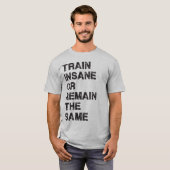 Train-gewijs of hetzelfde blijven - Gym-beweging T-shirt (Voorkant volledig)