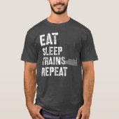 Train Gifts Railfan Model Railroad Eat Sleep T-shirt (Voorkant)