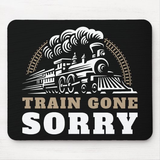 Train Gone Sorry Muismat (Voorkant)