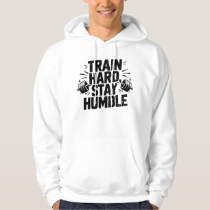 Train Hard Blijf Bescheiden Gym Mentaliteit Motiva Hoodie