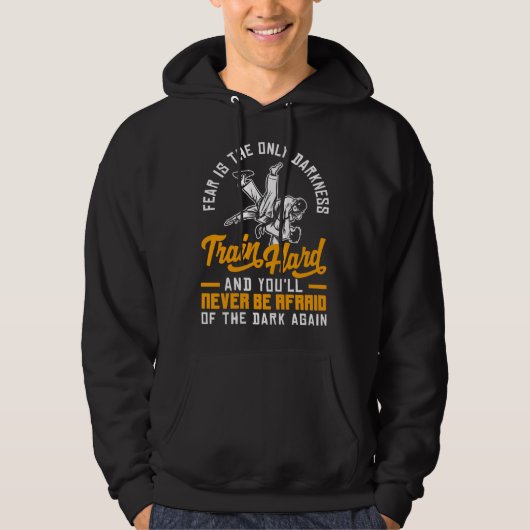 Train Hard Don't Be Afraid Aikido Karate Jiu Jitsu Hoodie (Voorkant)