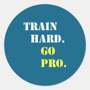 Train Hard En Ga Pro - Training - Srt - Gym - Mot Ronde Sticker