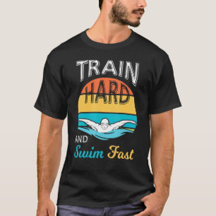 Train-hard- en zwemzwemzwemzwemmers t-shirt