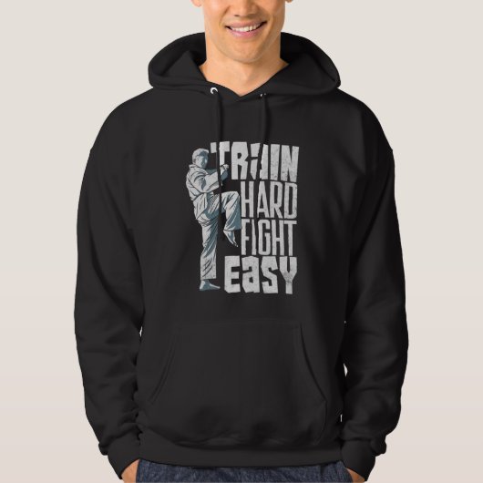 Train Hard Fight Easy Aikido Karate Jiu Jitsu  2 Hoodie (Voorkant)
