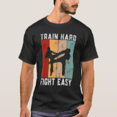 Train Hard Fight Easy Kickboxing T-shirt (Voorkant)