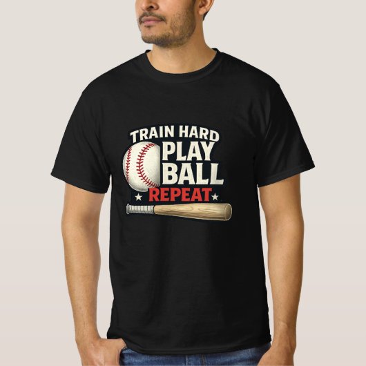 Train Hard Play Ball Repeat Baseball T-Shirt | Bas (Voorkant)
