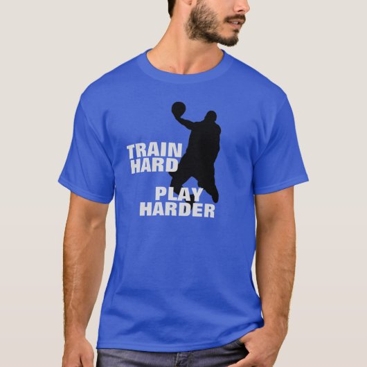 Train Hard Spelen Harder Basketbal T-shirt (Voorkant)