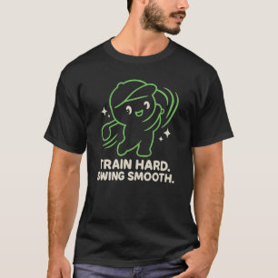 Train hard. Swing Smooth Golf Motivatie T-shirt