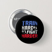 Train Hard Vecht Harder Savate Ronde Button 5,7 Cm (Voorkant /achterkant)