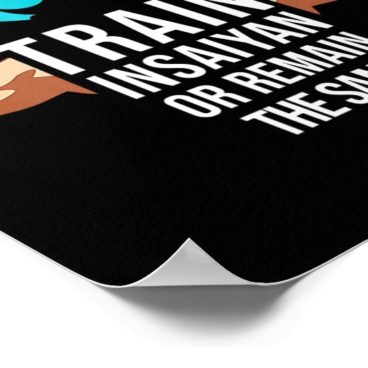 Train Insaiyan of blijf dezelfde anim Gym Bodybu Poster (Hoek)