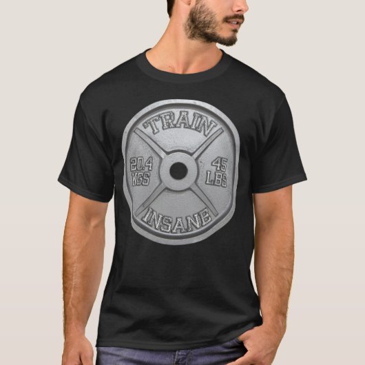 Train Insane (Barbell Bord) Motivatie T-shirt (Voorkant)