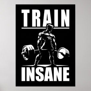 Train Insane - Motivatie sportschool, fitness voor Poster