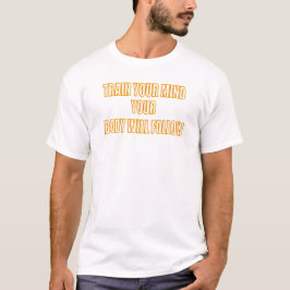 Train je geest t-shirt