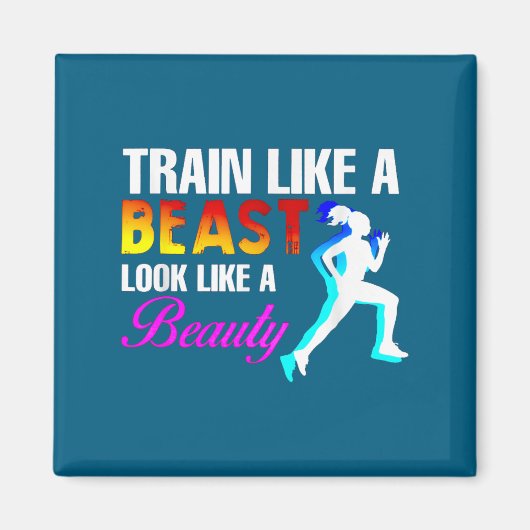 Train Like A Look Like A Beauty Fitness  Magneet (Voorkant)