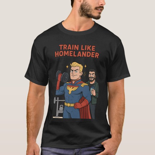Train Like Homelander | Funny Superhero Gym Cartoo T-shirt (Voorkant)