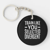 Train Like You Selected Divergent - Dauntless Fact Sleutelhanger (Voorkant)