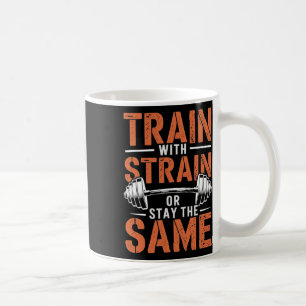 Train met spanning - Fitness Motivatie Gym Muscle Koffiemok