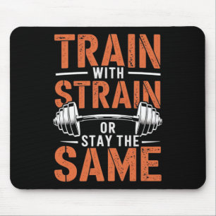 Train met spanning - Fitness Motivatie Gym Muscle Muismat