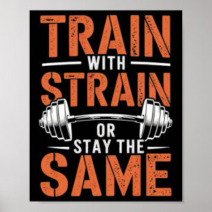 Train met spanning - Fitness Motivatie Gym Muscle Poster