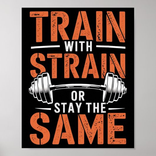 Train met spanning - Fitness Motivatie Gym Muscle Poster (Voorkant)