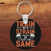 Train met spanning - Fitness Motivatie Gym Muscle Sleutelhanger (Voorkant)