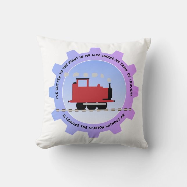 Train of thought has left the station without me kussen (Voorkant)