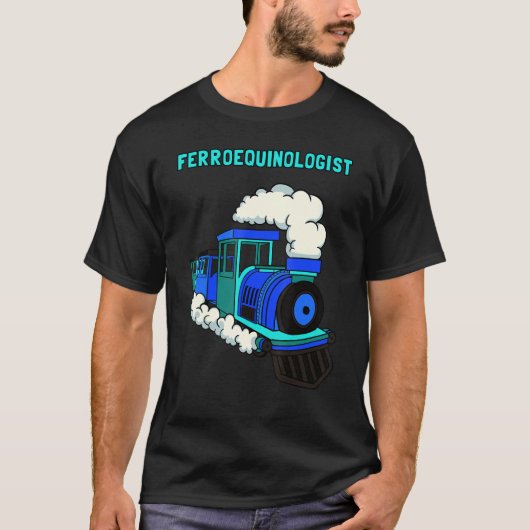 Train Rail Transport Freight Railway Ferroequinolo T-shirt (Voorkant)