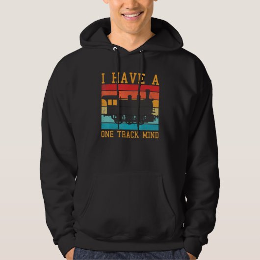 Train Saying Slogan - I Have A One Track Mind Hoodie (Voorkant)