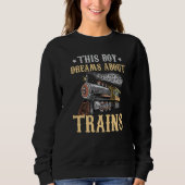 Train Saying Slogan - This Boy Dreams About Trains Trui (Voorkant)