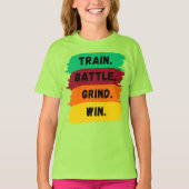 Train, Strijd, Slijp, Win motiverende slogan T-shirt (Voorkant)