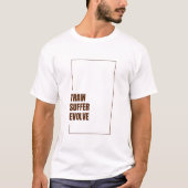 Train. Suffer. Evolve. T-shirt (Voorkant)
