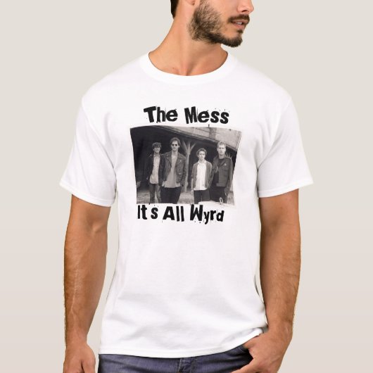 Train, The Mess, het is allemaal Wyrd T-shirt (Voorkant)