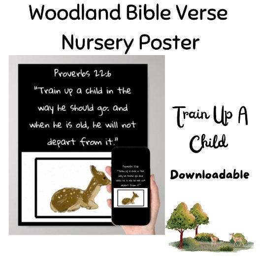 Train Up A Child Woodland Bible Quote Poster