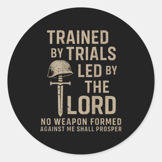 Trained By Trials Led By The Lord (on Back)  Ronde Sticker (Voorkant)
