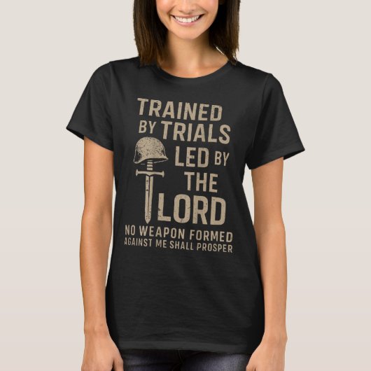 Trained By Trials Led By The Lord (on Back)  T-shirt (Voorkant)
