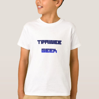 Trainee Geek T-shirt