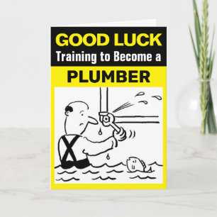 Trainee Plumber Good Luck Training to be a Plumber Kaart
