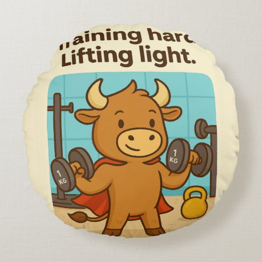 Trainen Hard, Lifting Light – Grappig Bullio Ronde Rond Kussen (Voorkant)