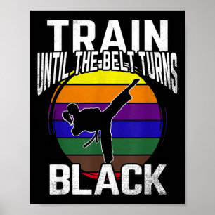 Trainen tot de band zwart wordt Karate Taekwondo Poster