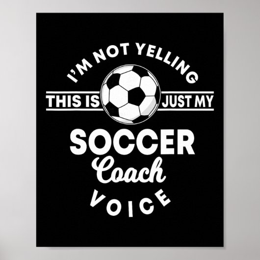 Trainer Coaching Voetbal Coach Moeder Vader Stem  Poster (Voorkant)